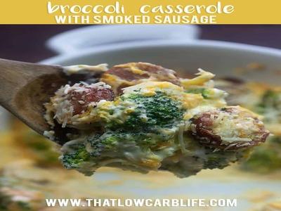 Broccoli and Smoked Sausage Casserole